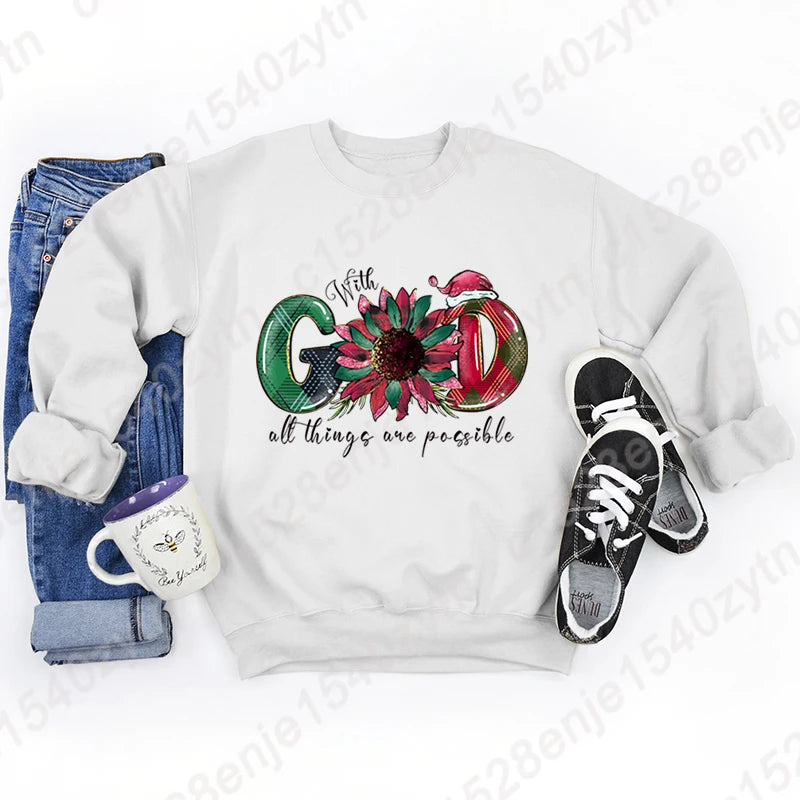 God All Things Possible Round Neck Hoodie - Autumn/Winter/Christmas